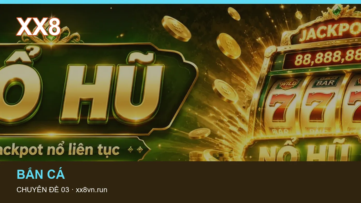 Đối chiếu nguồn và thời điểm cập nhật trong Game bài của XX8 | xx8vn.run